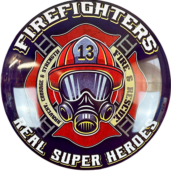 Firefighters Real Super Heroes Metal Dome Sign, 15" Round, Home Man Cave Decor