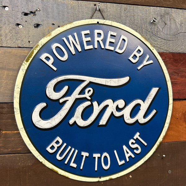 Ford Powered By And Built To Last 12" Embossed Metal Round Sign Vintage Design