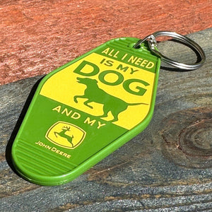 John Deere Keychain All I Need Is My Dog And My John Deere Double Sided