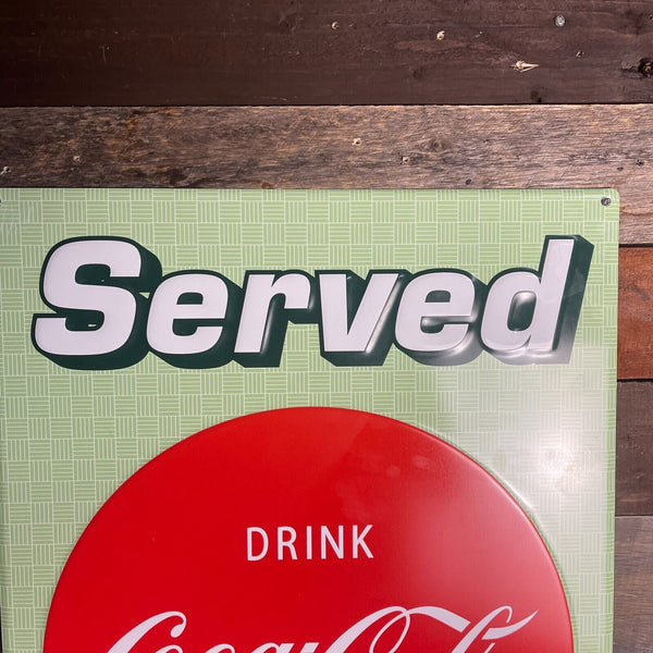 Coca Cola Served Here 24" Steel Sign