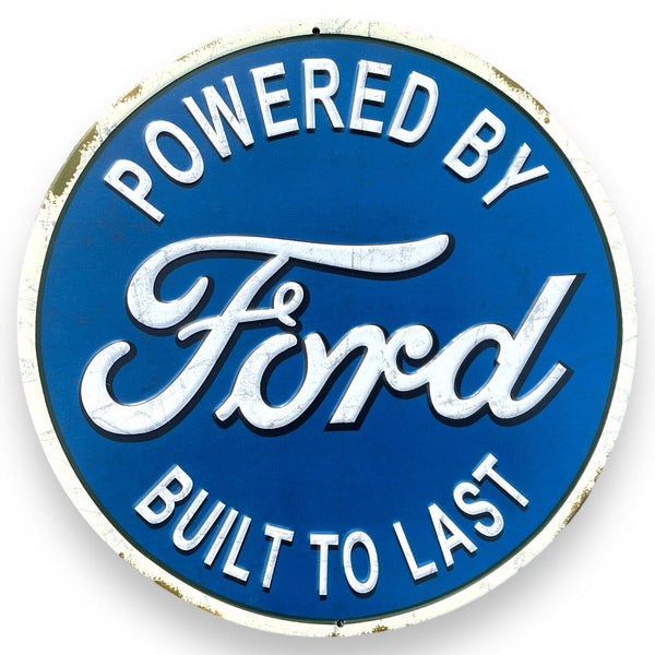 Ford Powered By And Built To Last 12" Embossed Metal Round Sign Vintage Design