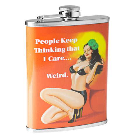 People Keep Thinking That I Care...Weird Stainless Steel 8 OZ Flask