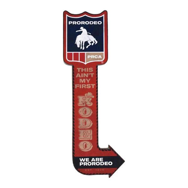 PRORODEO Arrow Metal 25" Wall Sign, This Ain’t My First Rodeo Western Home Decor