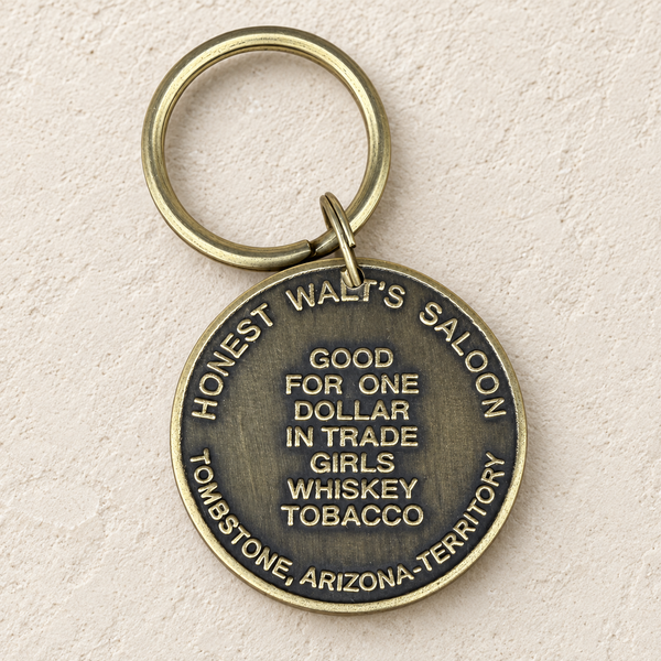 Honest Walt's Saloon Brothel Token Keychain, Antiqued Brass, Tombstone Arizona