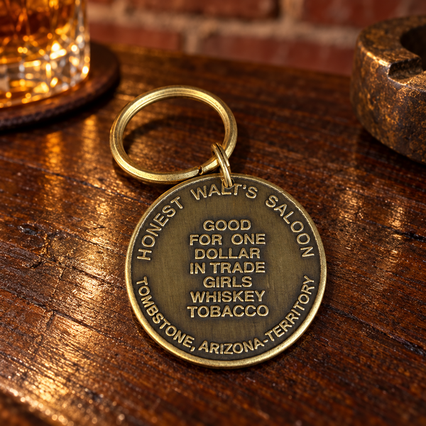 Honest Walt's Saloon Brothel Token Keychain, Antiqued Brass, Tombstone Arizona