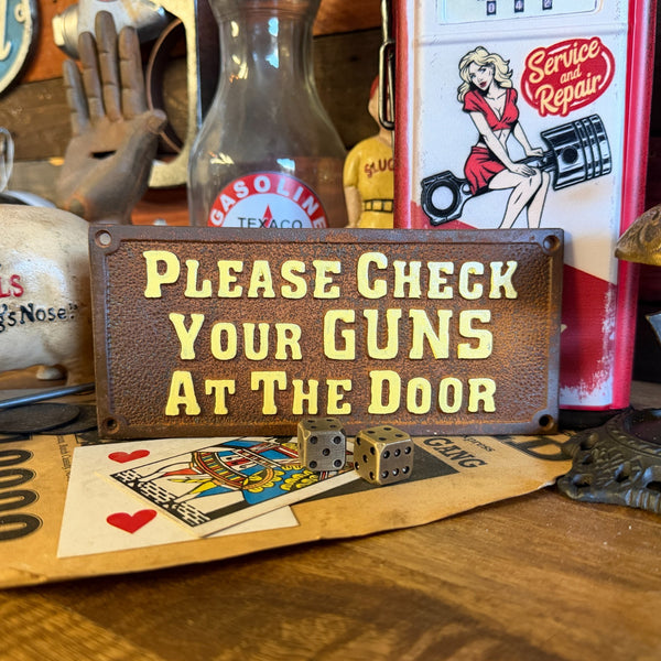 Please Check Your Guns At The Door Cast Iron Plaque Old West Antiqued Wall Decor