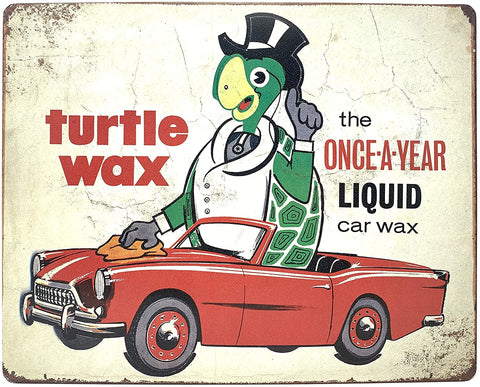 Turtle Wax "The Once-A-Year Liquid Car Wax" Tin Metal Sign